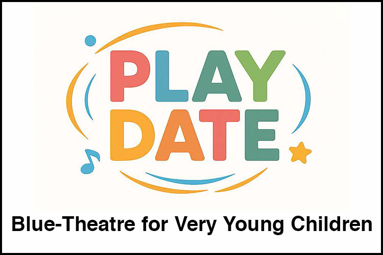 Play Date: Blue-a Playful Theatre Experience